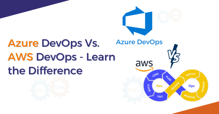 Azure DevOps Vs. AWS DevOps - Learn the Difference - Round the clock ...