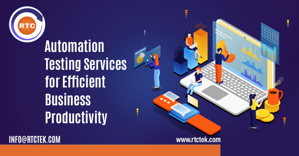 Automation Testing Services for Efficient Business Productivity