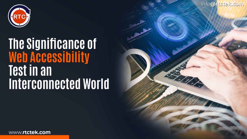 The Significance of Web Accessibility Test in an Interconnected World