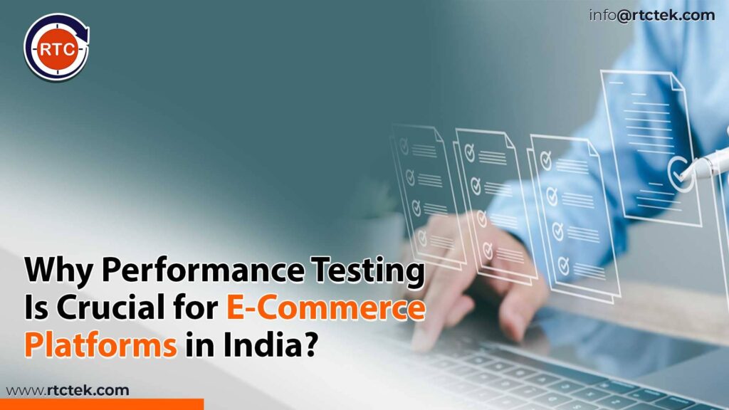 Why Performance Testing Is Crucial for E-Commerce Platforms in India | Round The Clock Technologies