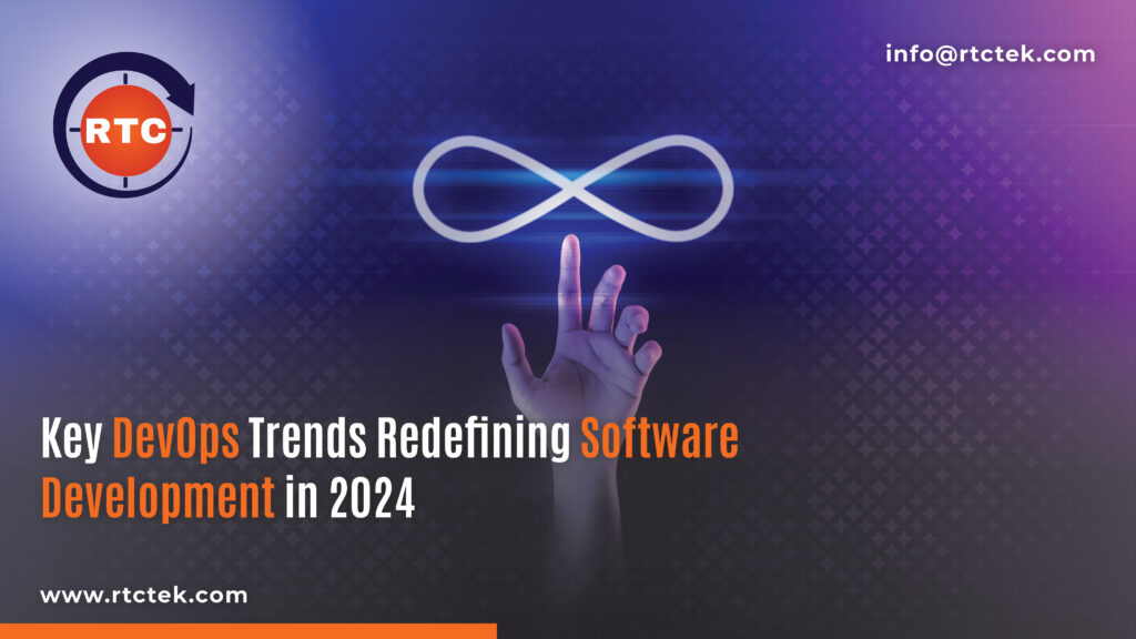 Key DevOps Trends Redefining Software Development in 2024 | Round The Clock Technologies