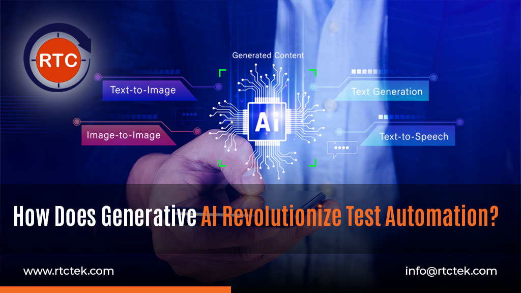 How Does Generative AI Revolutionize Test Automation | Round The Clock Technologies
