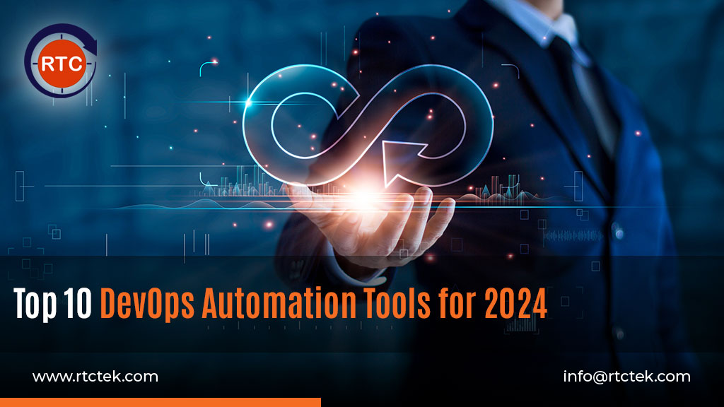 Top 10 DevOps Automation Tools for 2024- Round The Clock Technologies