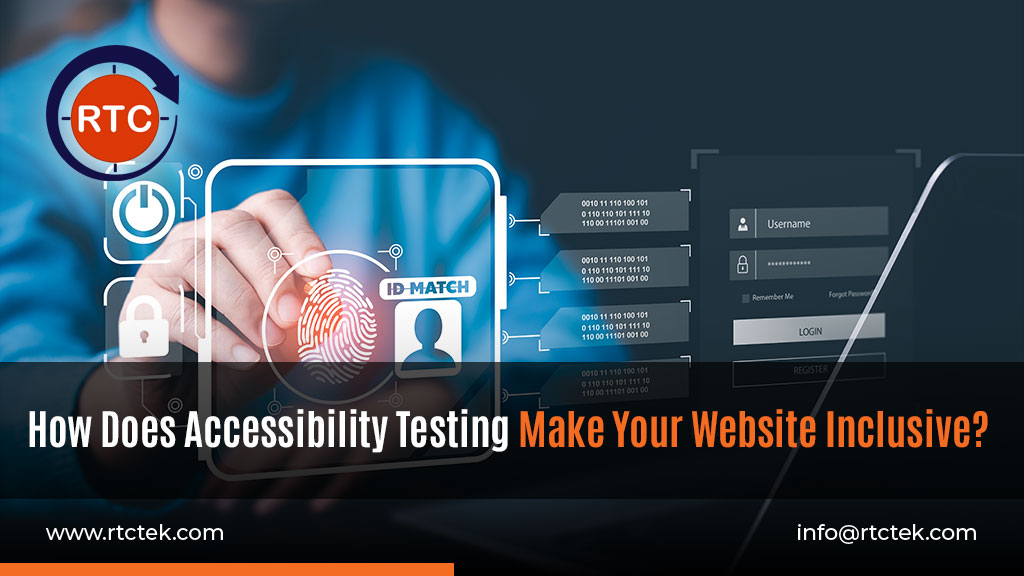 How Accessibility Testing Makes Your Website Inclusive | Round The Clock Technologies