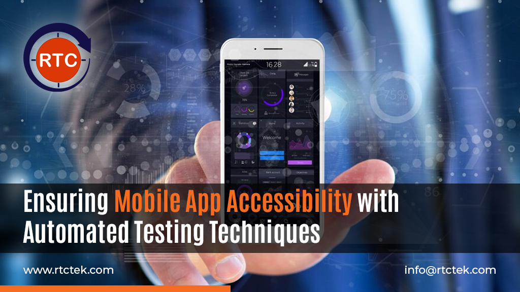 Ensuring Mobile App Accessibility with Automated Testing Techniques | RTCTek