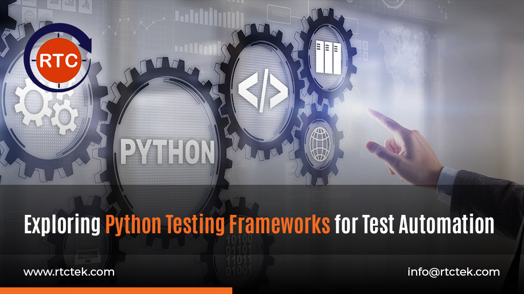 Exploring Python Testing Frameworks for Test Automation | RTCTek