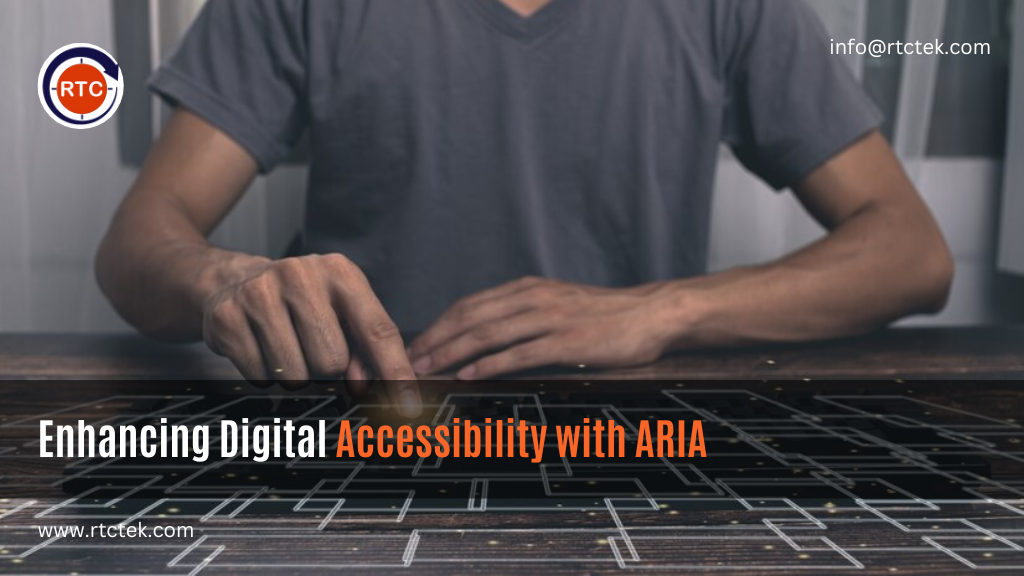 Enhancing Digital Accessibility with ARIA | RTCTek