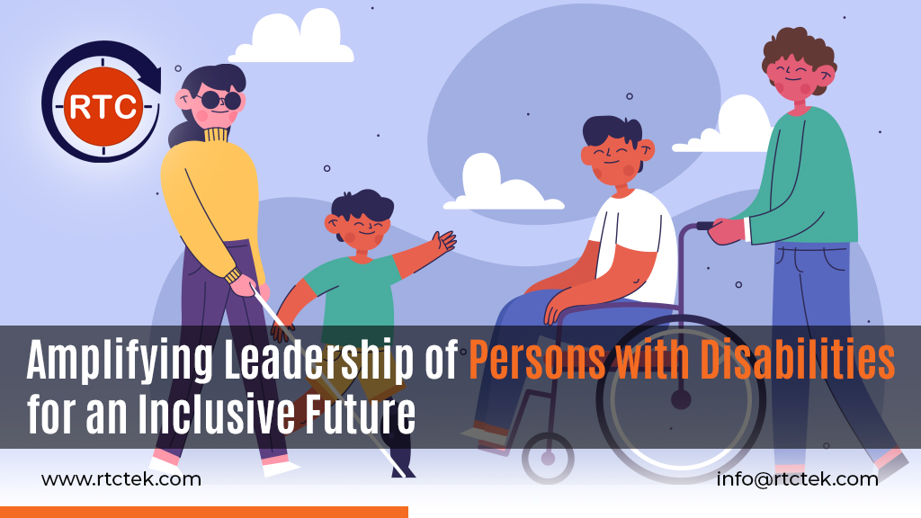 Amplifying Leadership of Persons with Disabilities for an Inclusive Future | RTC Tek