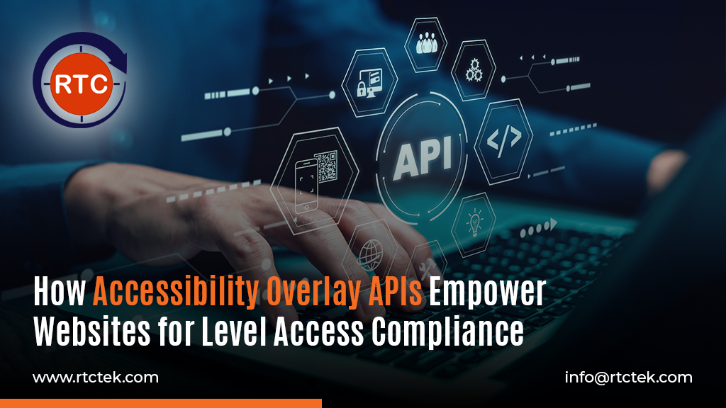 How-Accessibility-Overlay-APIs-Empower-Websites-for-Level-Access-Compliance How Accessibility Overlay APIs Empower Websites for Level Access Compliance