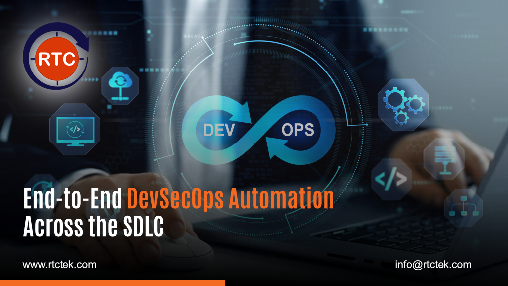 End-to-End DevSecOps Automation Across the SDLC End-to-End DevSecOps Automation Across the SDLC