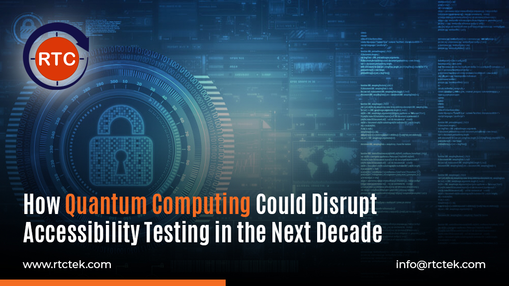 Quantum Computing Could Disrupt Accessibility Testing